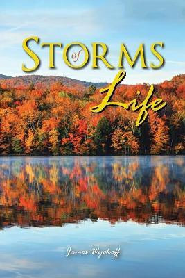 Storms of Life(English, Paperback, Wyckoff James)