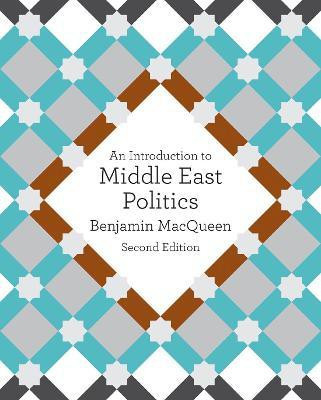 An Introduction to Middle East Politics(English, Paperback, MacQueen Benjamin)