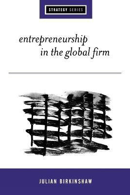 Entrepreneurship in the Global Firm(English, Paperback, Birkinshaw Julian)