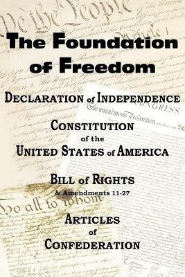 The Declaration of Independence and the Us Constitution with Bill of Rights & Amendments Plus the Articles of Confederation(English, Paperback, Jefferson Thomas)