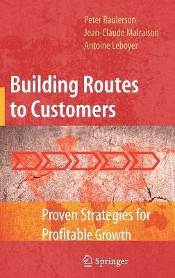Building Routes to Customers(English, Hardcover, Raulerson Peter)