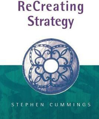 ReCreating Strategy(English, Paperback, Cummings Stephen)
