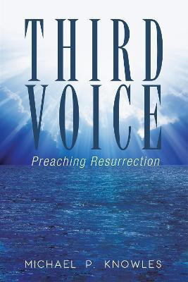 Third Voice(English, Paperback, Knowles Michael P)