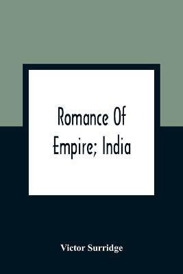 Romance Of Empire; India(English, Paperback, Surridge Victor)