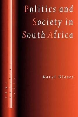 Politics and Society in South Africa(English, Paperback, Glaser Daryl J)
