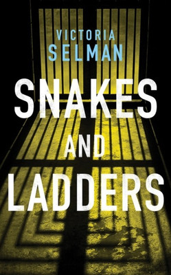 Snakes and Ladders(English, Paperback, Selman Victoria)