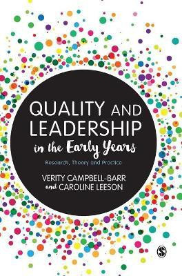 Quality and Leadership in the Early Years(English, Hardcover, Campbell-Barr Verity)