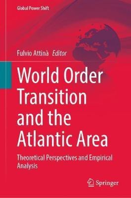 World Order Transition and the Atlantic Area(English, Hardcover, unknown)