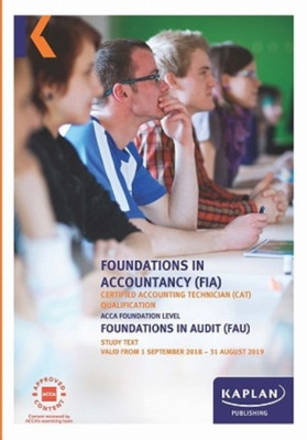 FAU - FOUNDATION IN AUDIT (INT/UK) - STUDY TEXT(English, Paperback, Kaplan Publishing)