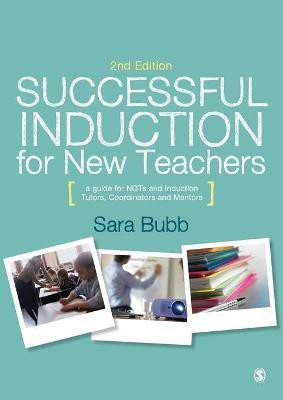 Successful Induction for New Teachers(English, Paperback, Bubb Sara)
