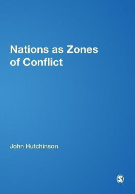 Nations as Zones of Conflict(English, Paperback, Hutchinson John)