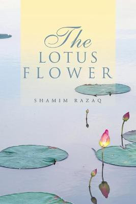 The Lotus Flower(English, Paperback, Razaq Shamim)