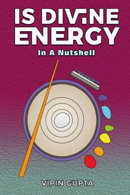 Is Divine Energy(English, Paperback, Vipin Gupta)