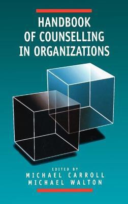 Handbook of Counselling in Organizations(English, Hardcover, unknown)