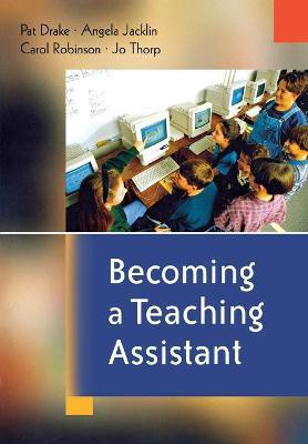Becoming a Teaching Assistant(English, Paperback, Drake Pat)