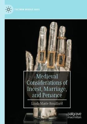 Medieval Considerations of Incest, Marriage, and Penance(English, Paperback, Rouillard Linda Marie)