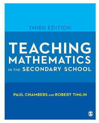 Teaching Mathematics in the Secondary School(English, Paperback, Chambers Paul)