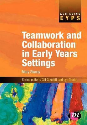 Teamwork and Collaboration in Early Years Settings(English, Paperback, Stacey Mary I.)
