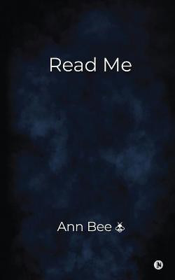 Read Me(English, Paperback, Ann Bee)