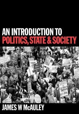 An Introduction to Politics, State and Society(English, Paperback, McAuley James)