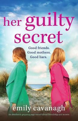 Her Guilty Secret(English, Paperback, Cavanagh Emily)