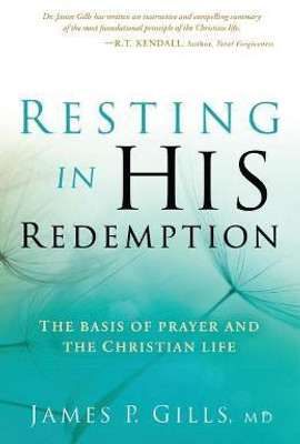 Resting In His Redemption(English, Paperback, Gills James)