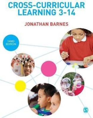 Cross-Curricular Learning 3-14(English, Paperback, Barnes Jonathan)