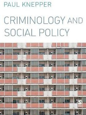 Criminology and Social Policy(English, Paperback, Knepper Paul)