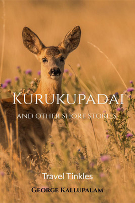 Kurukupadai And Other Short Stories(English, Paperback, George Kallupalam)