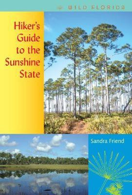 Hiker's Guide to the Sunshine State(English, Paperback, unknown)