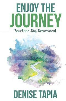 Enjoy the Journey(English, Paperback, Tapia Denise)