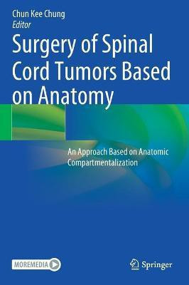 Surgery of Spinal Cord Tumors Based on Anatomy(English, Hardcover, unknown)