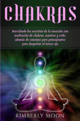 Chakras(Spanish, Paperback, Moon Kimberly)