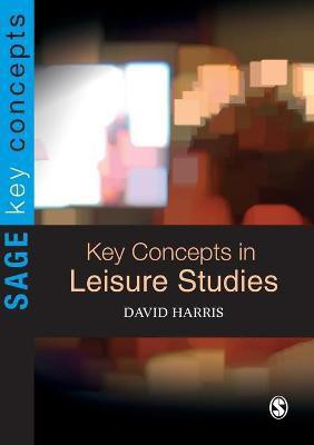 Key Concepts in Leisure Studies(English, Paperback, Harris David E)