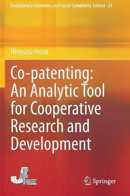 Co-patenting: An Analytic Tool for Cooperative Research and Development(English, Paperback, Inoue Hiroyasu)