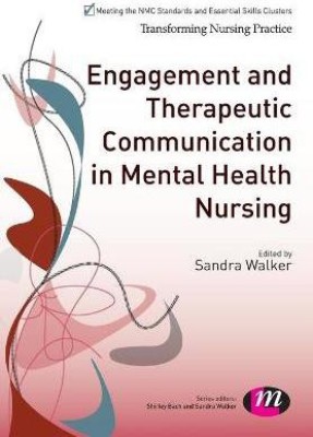 Engagement and Therapeutic Communication in Mental Health Nursing(English, Paperback, unknown)