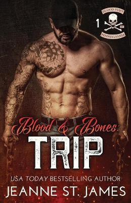 Blood & Bones - Trip(English, Paperback, St James Jeanne)