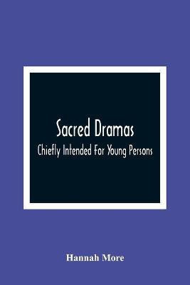 Sacred Dramas(English, Paperback, More Hannah)