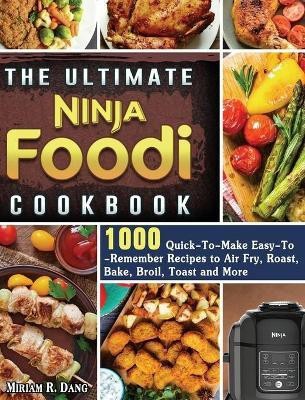 The Ultimate Ninja Foodi Cookbook(English, Hardcover, Dang Miriam R)