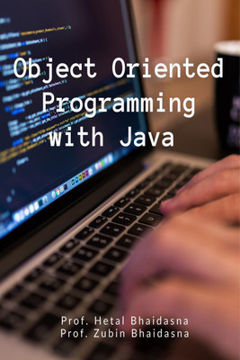 Object Oriented Programming with Java(English, Paperback, Prof. Hetal Bhaidasna)