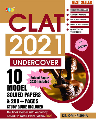 Clat 2021 Undercover Most Powerful Self Study Guide Clat 2021 And 10 Model Solved Papers For Clat, Based On CLAT 2021 Latest Exam Pattern, Best Clat Entrance Exam Books 2021 And LLB Entrance Book 2021(Paperback, DR. OM KRISHNA)