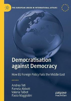 Democratisation against Democracy(English, Paperback, Teti Andrea)