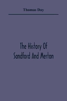 The History Of Sandford And Merton(English, Paperback, Day Thomas)