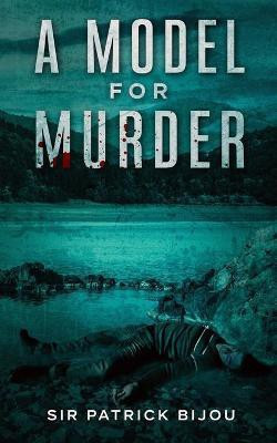 A Model for Murder(English, Paperback, Bijou Patrick)