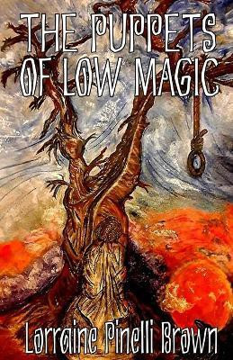 The Puppets of Low Magic(English, Paperback, Brown Lorraine Pinelli)