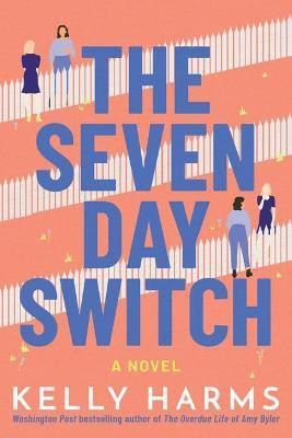 The Seven Day Switch(English, Paperback, Harms Kelly)