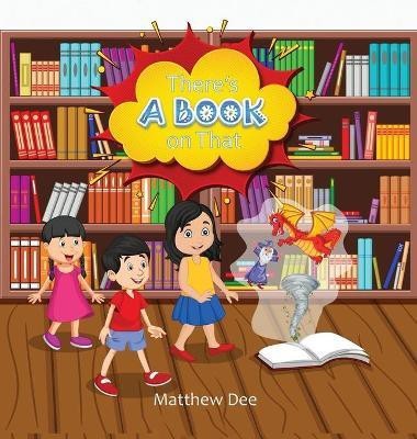 There's a Book on That(English, Hardcover, Dee Matthew)