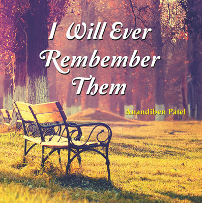 I Will Ever Remember Them(English, Hardcover, Patel Anandiben)