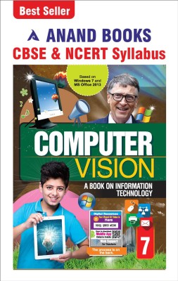 Anand Books Computer Vision 7 A Book On Information Technology For Class 7th (CBSE & NCERT Syllabus U.P. Board)(Paperback, Anand Books)