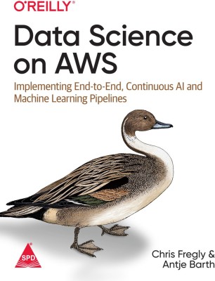 Data Science on AWS First Edition(Paperback, Chris Fregly, Antje Barth)